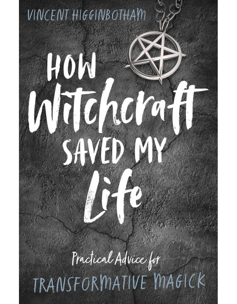 How Witchcraft Saved My Life