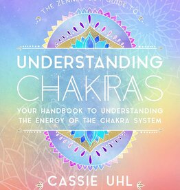 The Zenned Out Guide to Understanding Chakras