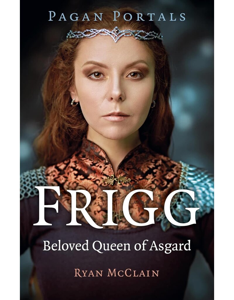 Pagan Portals - Frigg: Beloved Queen of Asgard