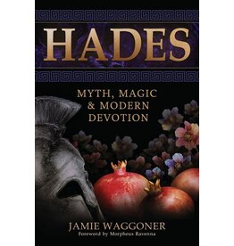 Hades: Myth, Magic & Modern Devotion