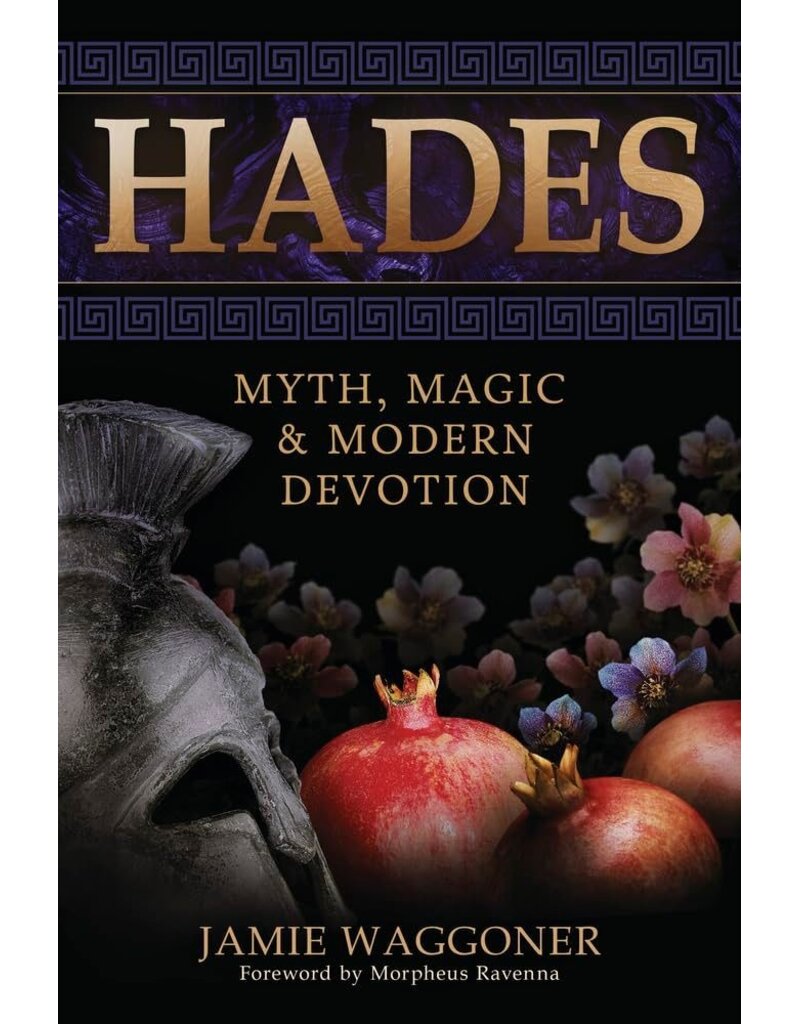 Hades: Myth, Magic & Modern Devotion