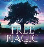 Tree Magic: Connecting with the Spirit & Wisdom of Trees