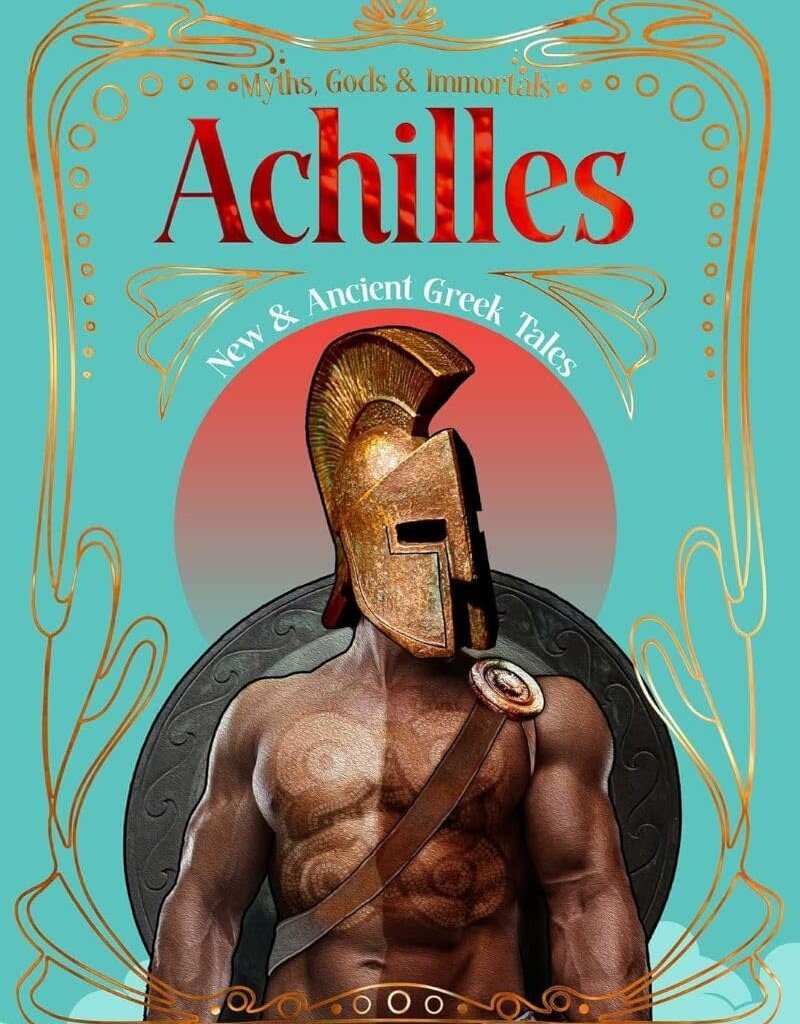 Achilles: New & Ancient Greek Tales