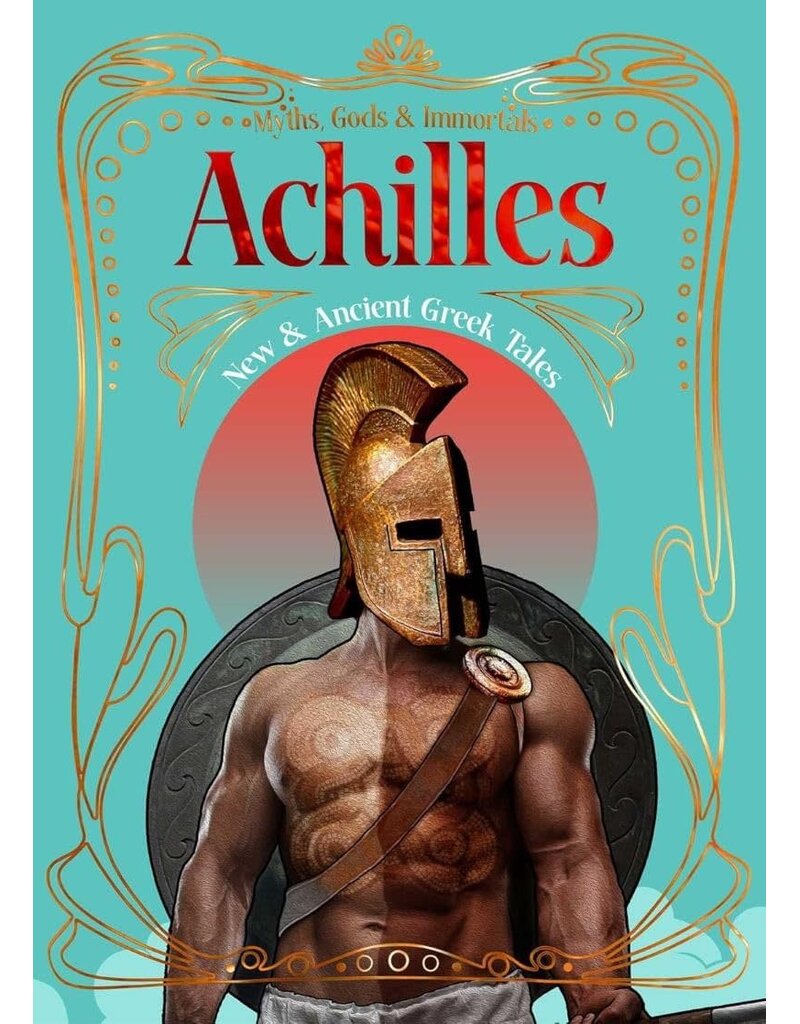 Achilles: New & Ancient Greek Tales