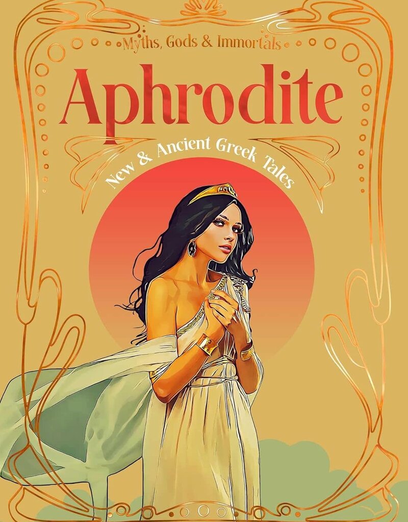 Aphrodite (Myths, Gods, & Immortals)