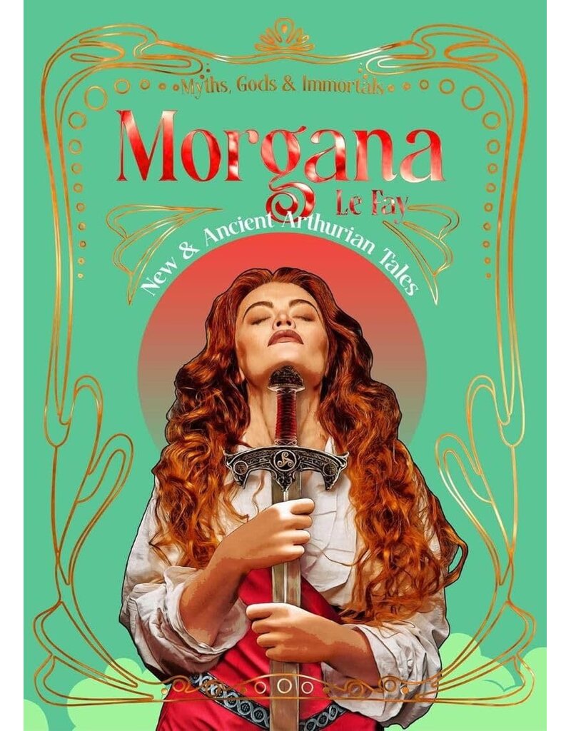 Morgana La Faye (Myths, Gods, & Immortals)