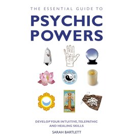 The Essential Guide to Psychic Powers