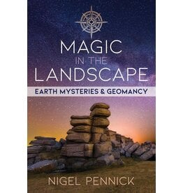 Magic in the Landscape: Earth Mysteries and Geomancy