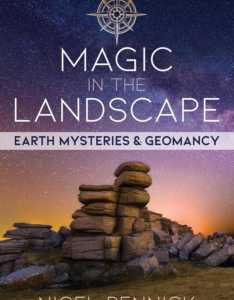 Magic in the Landscape: Earth Mysteries and Geomancy