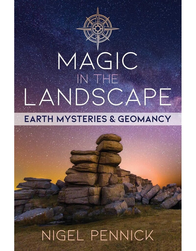 Magic in the Landscape: Earth Mysteries and Geomancy
