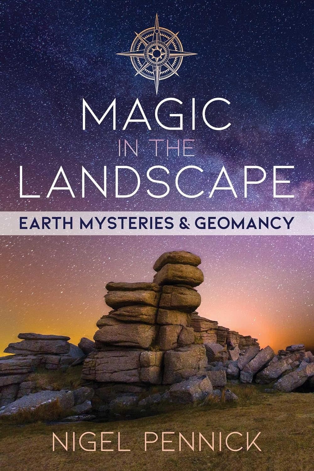 Magic in the Landscape: Earth Mysteries and Geomancy - Mystic Mountain ...