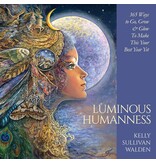Luminous Humanness: 365 Ways to Go, Grow & Glow to Make This Your Best Year Yet