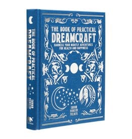 The Book of Practical Dreamcraft: Harness Your Nightly Adventures for Health and Happiness