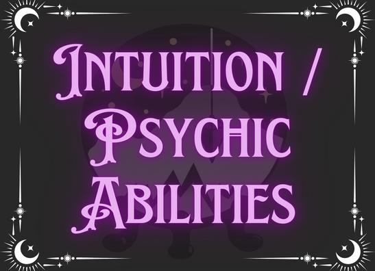 Intuition and Psychic Abilities