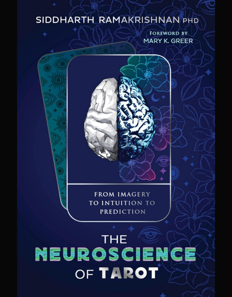 The Neuroscience of Tarot: From Imagery to Intuition to Prediction