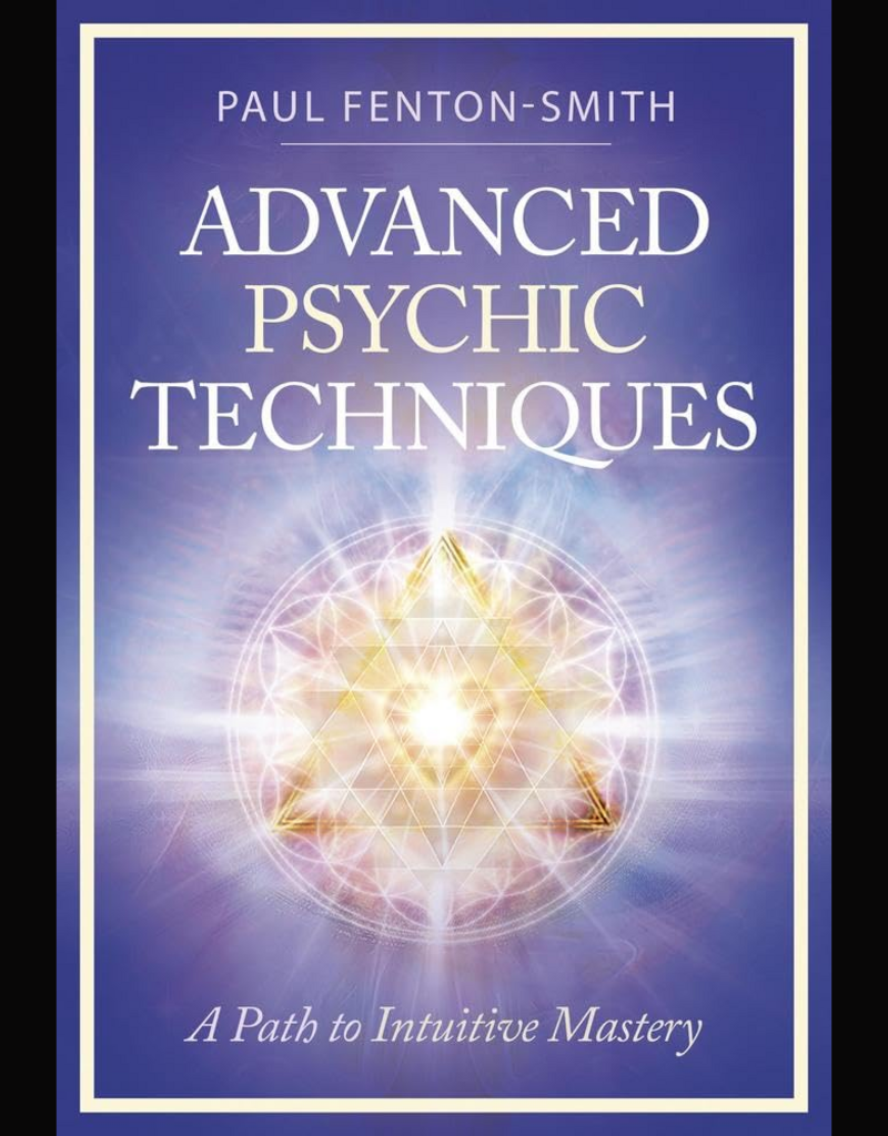 Advanced Psychic Techniques: A Path to Intuitive Mastery