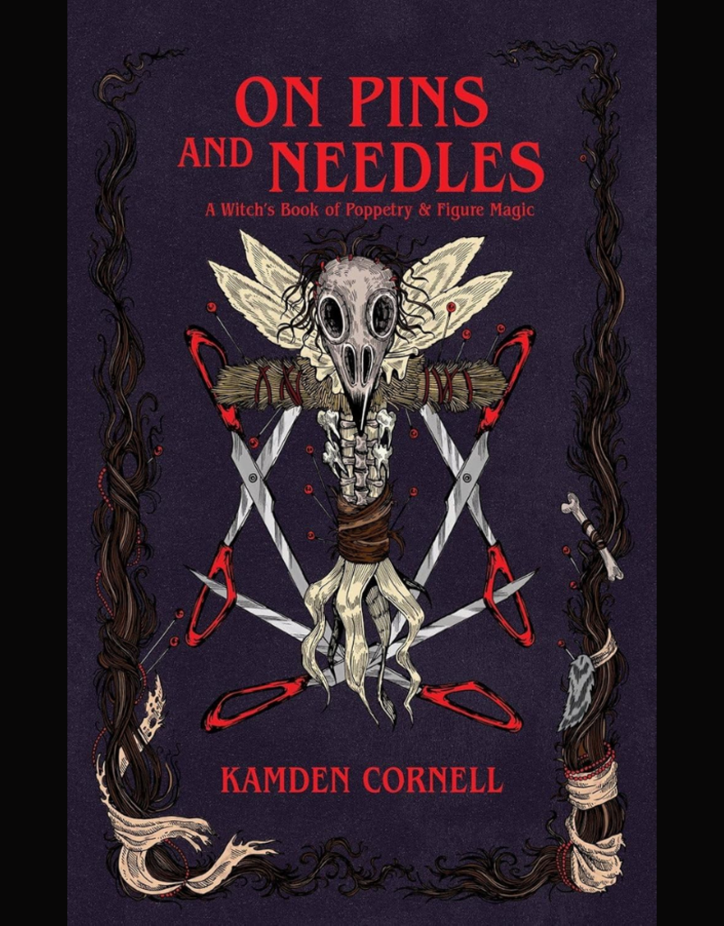 On Pins and Needles: A Witch's Book of Poppetry & Figure Magic
