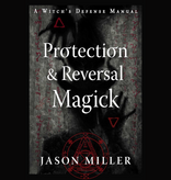 Protection & Reversal Magick