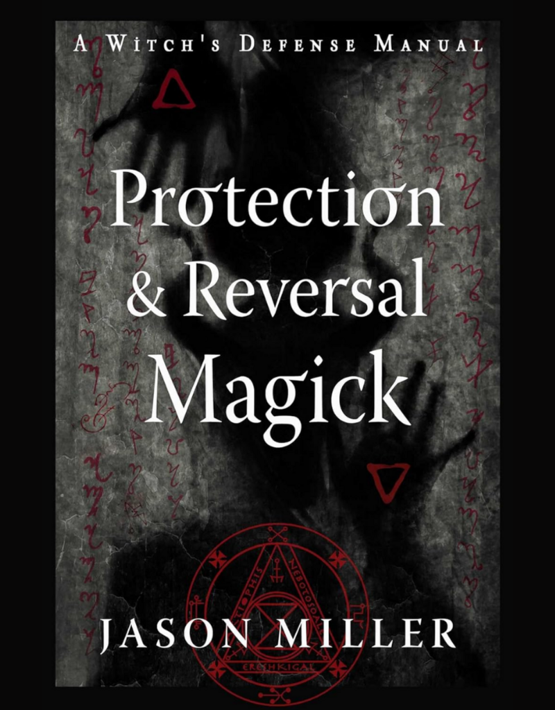 Protection & Reversal Magick