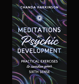 Meditations for Psychic Development: Practical Exercises to Awaken Your Sixth Sense