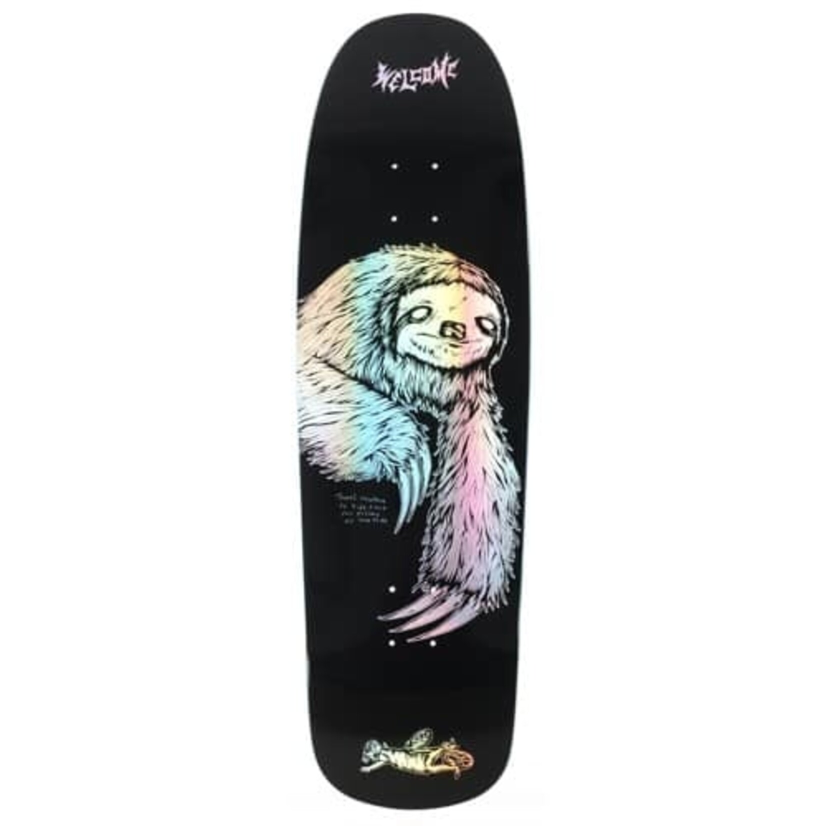 Welcome Welcome - Sloth Black/Prism Foil 9.5" Deck