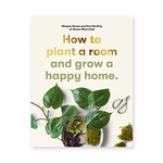 Staghorn Mercantile How To Plant A Room