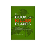 Staghorn Mercantile The Book of Killer Plants