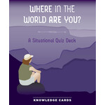 Where In The World Are You? A Situational Quiz Deck Knowledge Cards
