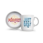 Purrfect/ Just Okay Bowl/Mug Set