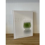 The Aviary Cocktail Books Zero: A New Approach to Non-Alcoholic Drinks Book