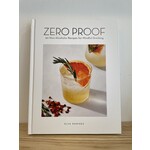 Harper Collins Publishers Zero Proof Book: 90 Non-Alcoholic Recipes for Mindful Drinking