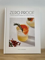 Harper Collins Publishers Zero Proof Book: 90 Non-Alcoholic Recipes for Mindful Drinking