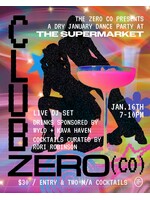 Club Zero (Co) Sober Dance Party @ The Supermarket