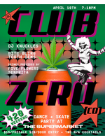 Club Zero (Co) Dance + Skate Party @ The Supermarket-Presale