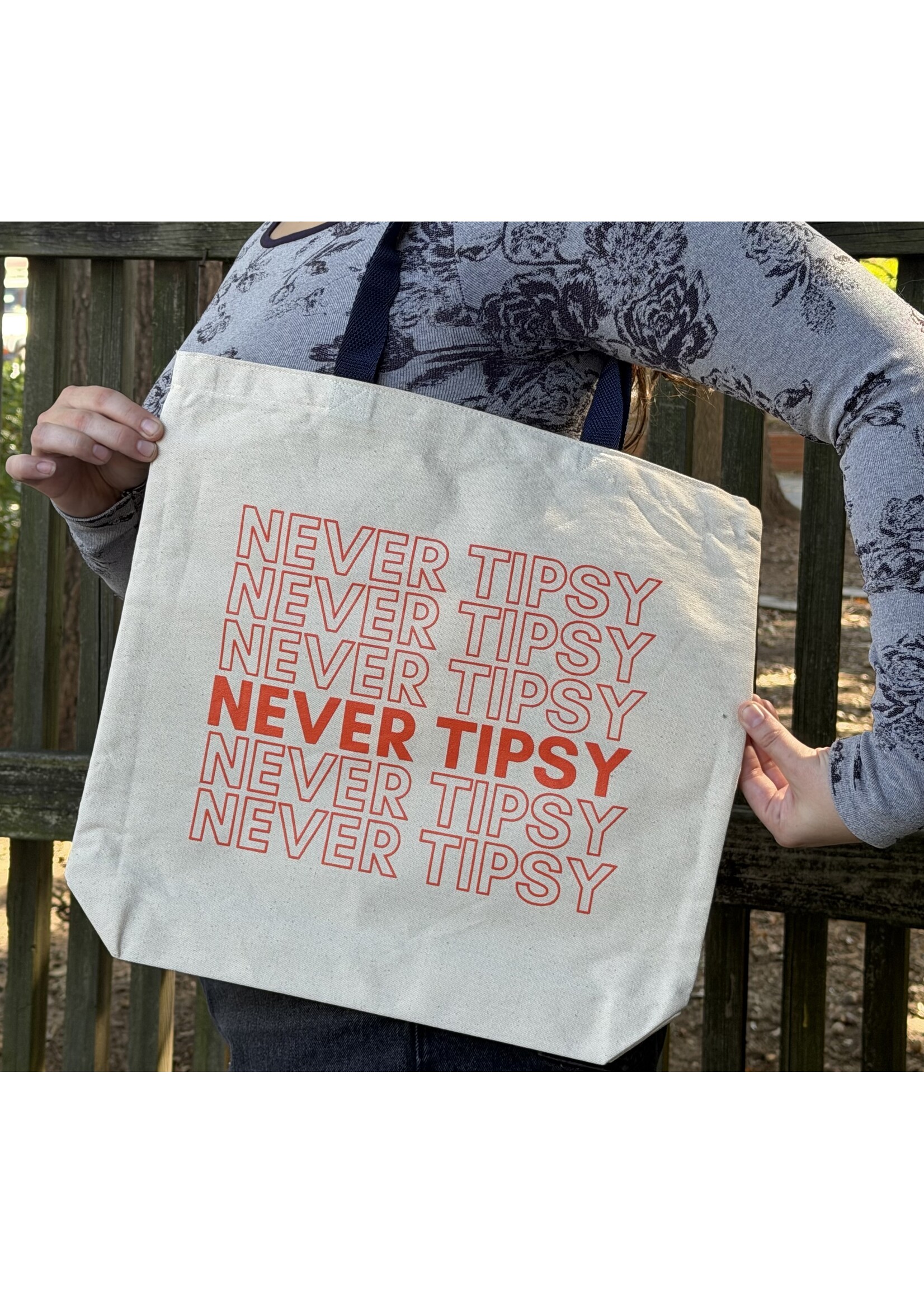 Never Tipsy/Zero Co. Tote Bag