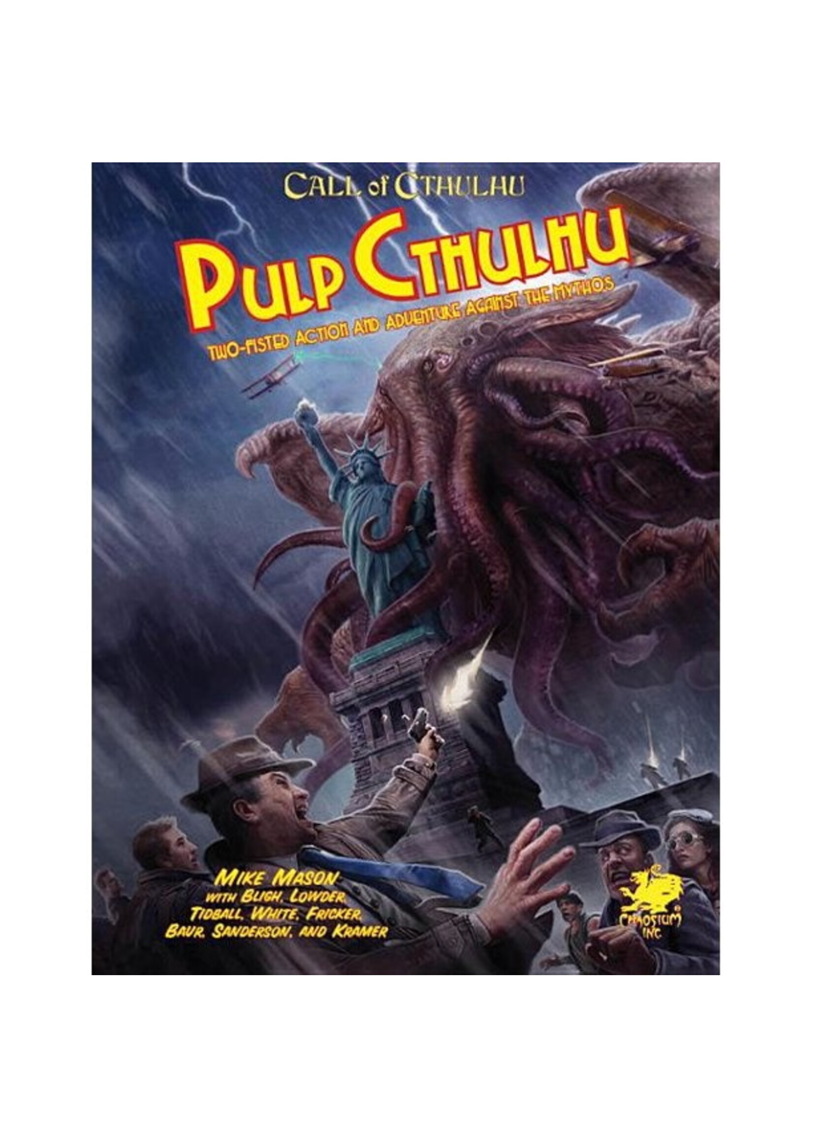 Call of Cthulhu: Pulp Cthulhu - Two-Fisted Action & Adventure Against The Mythos Hardcover