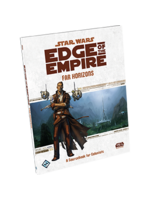 Star Wars RPG: Edge of the Empire - Far Horizons