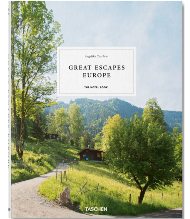 Great Escapes Europe - The Hotel Book