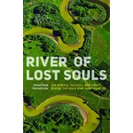 River of Lost Souls: The Science, Politics, and Greed Behind the Gold King Mine Disaster