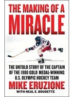SIGNED, The Making of a Miracle by Mike Eruzione, Hardcover