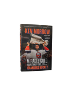 Morrow Signed Miracle Gold, 4 Stanley Cups Hardcover Book
