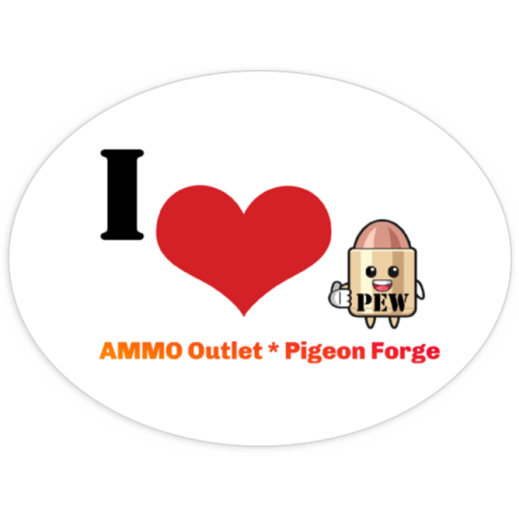 I Love Pew Sticker Ammo Outlet