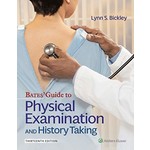 BATE'S GUIDE TO PHYSICAL EXAMINATION AND HISTORY TAKING 13TH ED