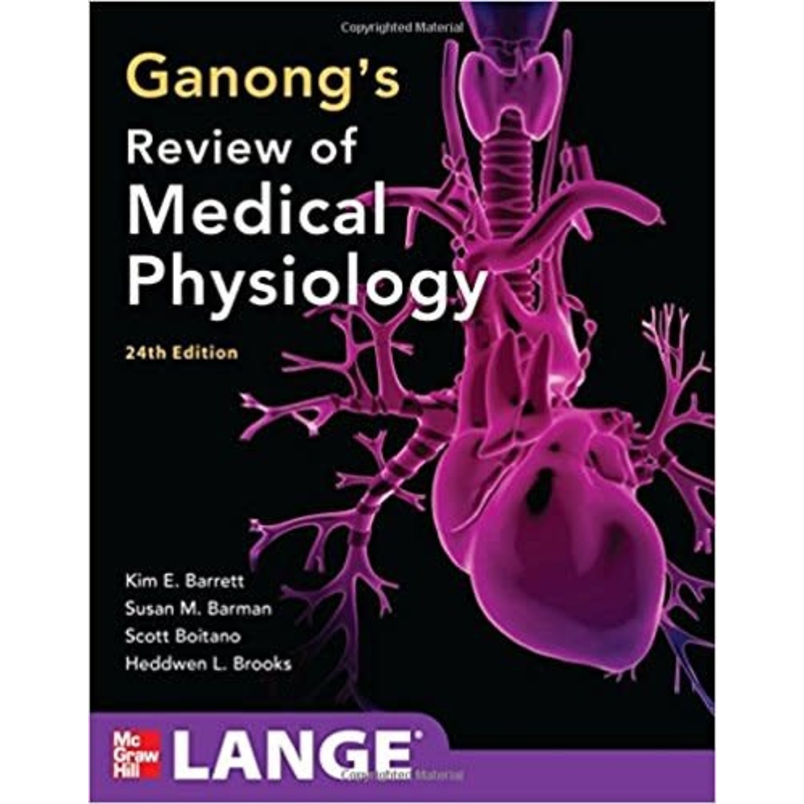 GANONG'S REVIEW OF MEDICAL PHYSIOLOGY 24TH ED