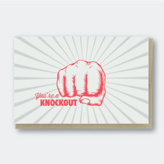 Pike Street Press You're a Knockout Card