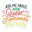 A Fink & Ink Ask Me About My Queer Feminist Agenda