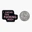 Nice Enough Stickers I Swear - Mini Sticker