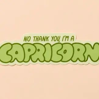 And Here We Are Capricorn Sticker