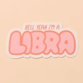 And Here We Are Libra Sticker