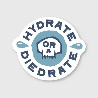 Pike Street Press Hydrate or Diedrate Sticker